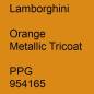 Preview: Lamborghini, Orange Metallic Tricoat, PPG 954165.